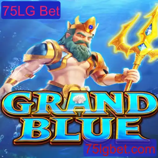 Explorando o Mundo de GRANDBLUE e a Inovação do 75LG Bet
